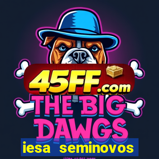 iesa seminovos porto alegre